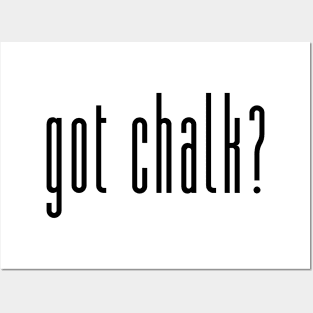 Got Chalk? Posters and Art